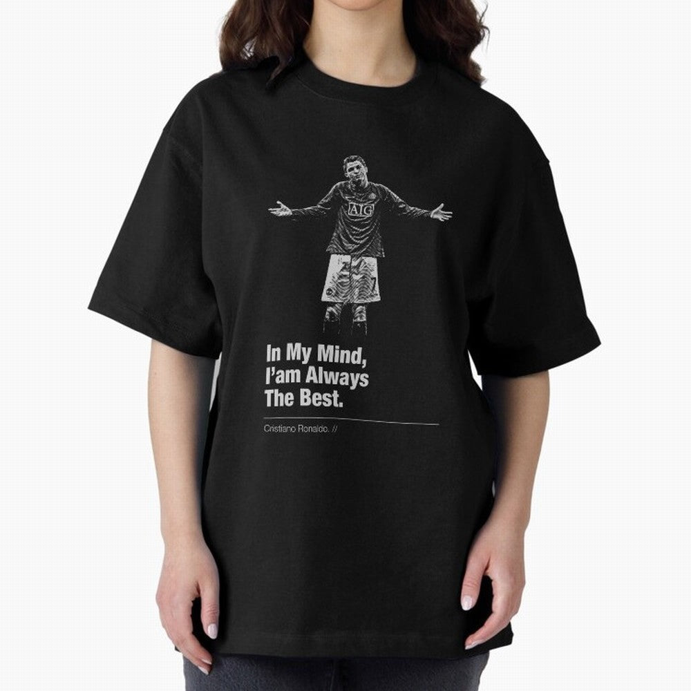 I'am Always The Best Oversized T-Shirt Stand Out with Spirit from FIFA World Cup 2026 Group Stage Capturing Messi, Portugal, Spain and Germany Energy, Vintage Soccer Flavor, Modern Football Stars, National Flags and Final Night Emotion; Perfect for