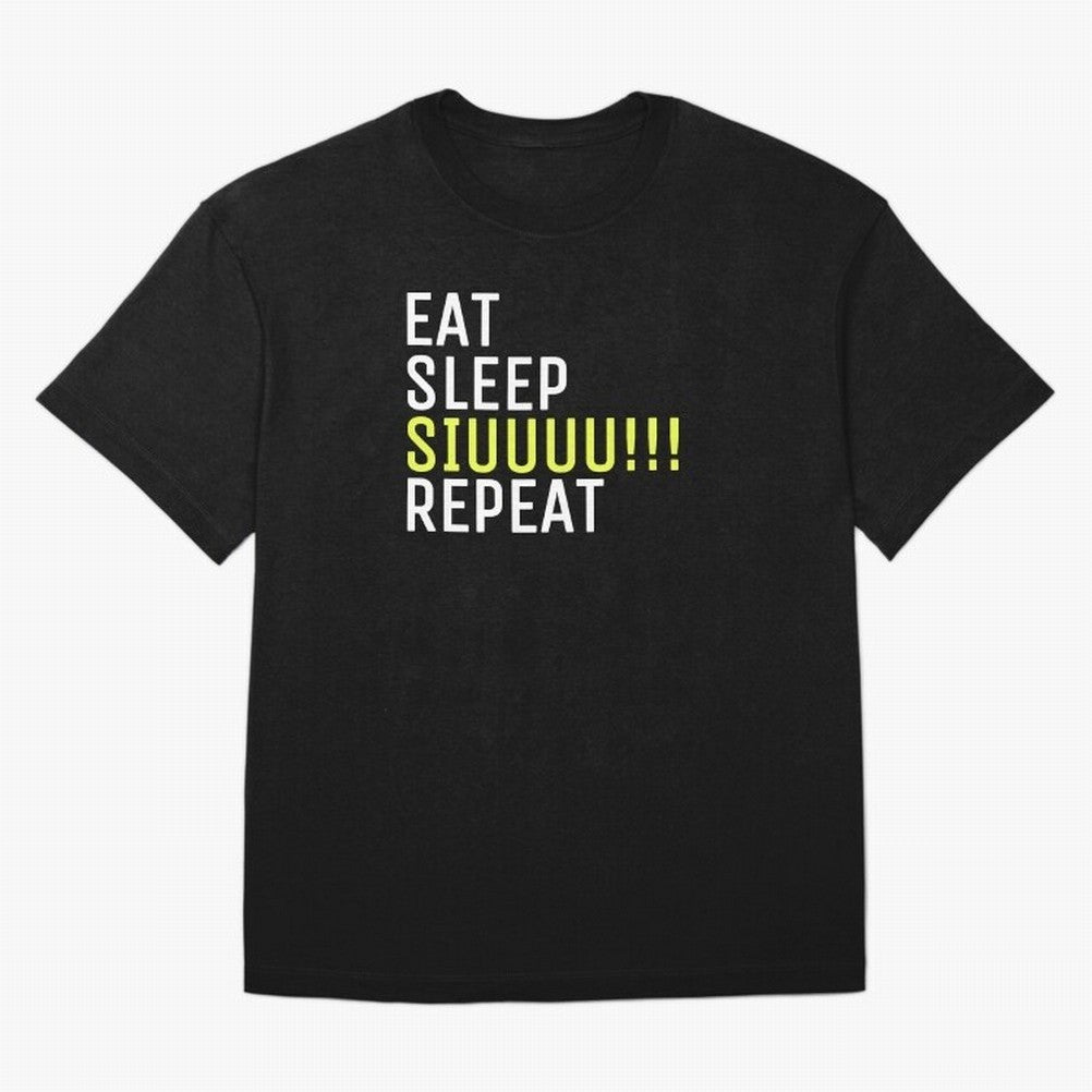 Eat sleep siuuu repeat Oversized T-Shirt Support Iconic Players in FIFA World Cup 2026 USA Canada Mexico Capturing CR7 and Messi, Argentina and Brazil Energy, Champion Mindset, Group Stage Buzz, Knockout Tension and Passionate Fan Culture; Ideal