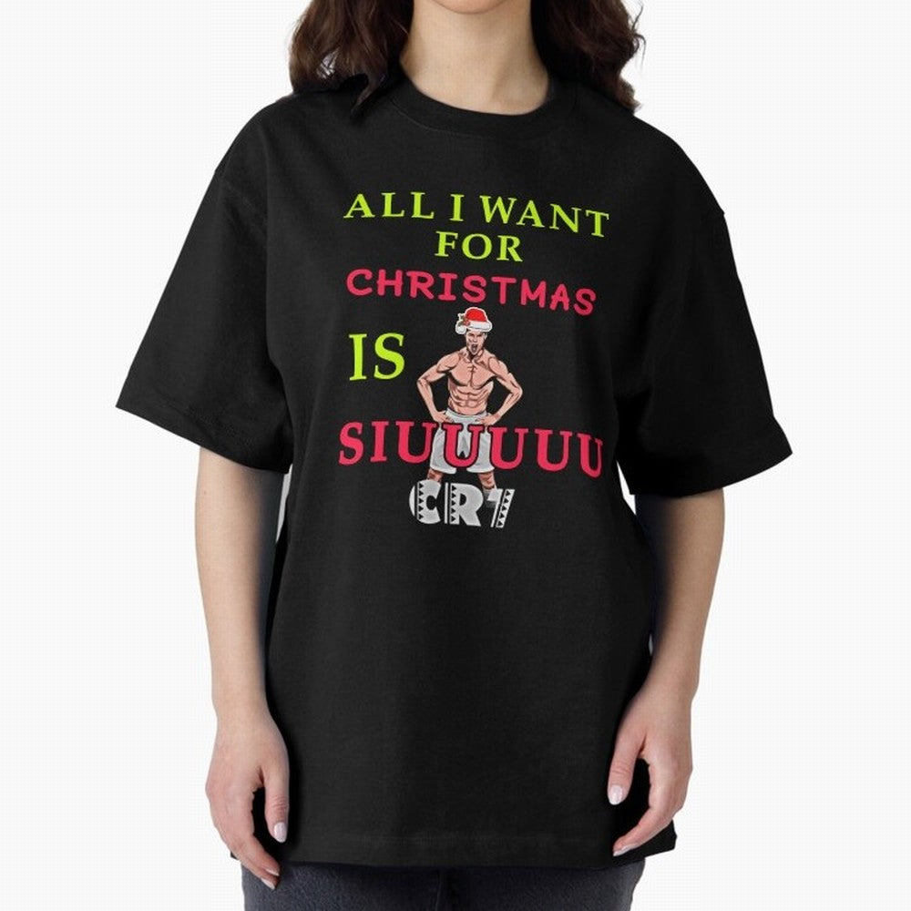 All i want for christmas is siuuu Oversized T-Shirt Celebrate Classic Football Spirit in FIFA World Cup 2026 USA Canada Mexico Built around CR7 and Messi, Germany Energy, Vintage Soccer Flavor, Modern Football Stars, National Flags and Final Night
