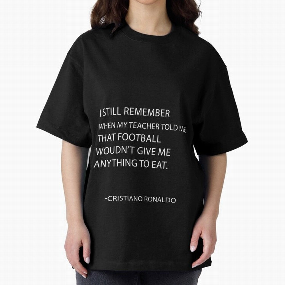 Cristiano Ronaldo cristiano ronaldo quotes Oversized T-Shirt Experience the FIFA World Cup 2026 Journey through Messi and Cristiano Ronaldo Highlights, England, France and Netherlands Pride, Global Supporter Spirit, Legendary Goals, National Colors