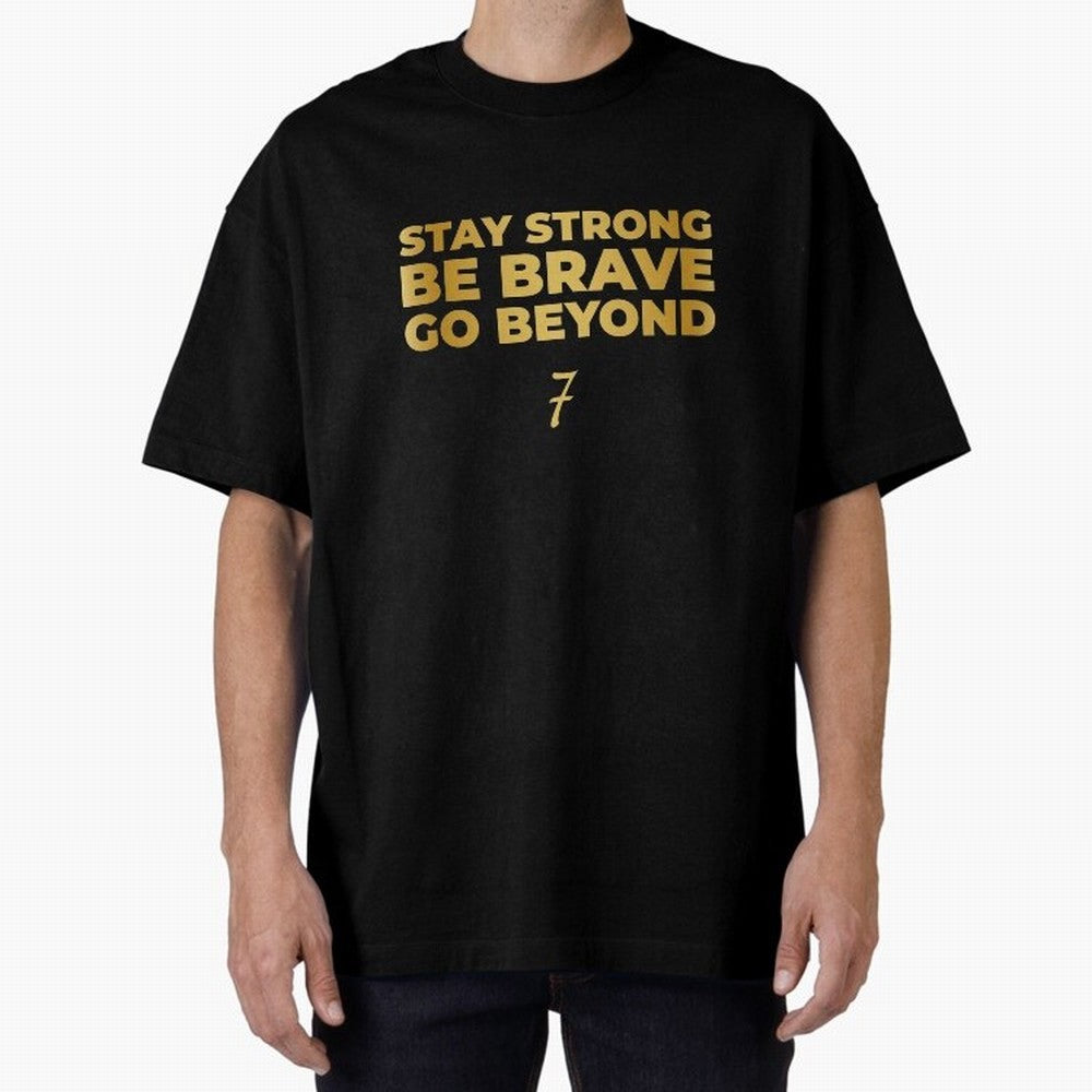 Stay Strong, Be Brave, Go Beyond (Gold Edition) Oversized T-Shirt Remember the FIFA World Cup 2026 Journey through Messi, Neymar and Mbappe Highlights, Netherlands Pride, Retro Football Energy, Iconic Rivalries, Trophy Chase Drama and Stadium