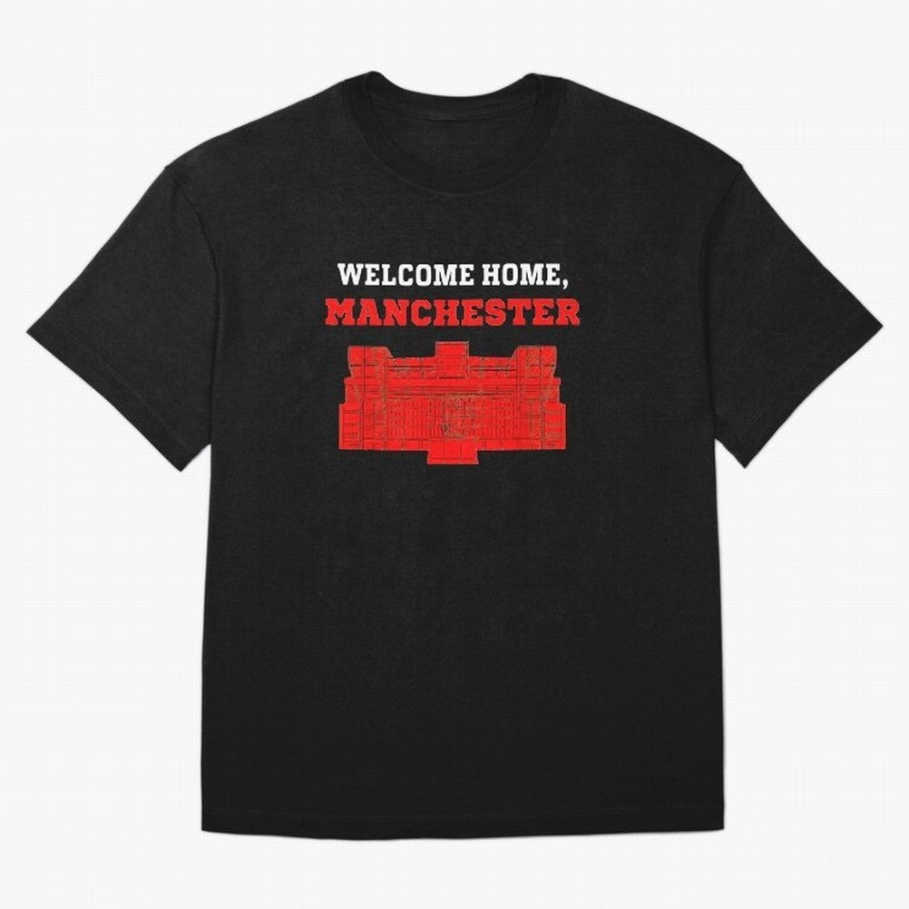 Welcome Home Manchester 7 CR Oversized T-Shirt Join FIFA World Cup 2026 Group Stage Spirit, Filled with Spain, Mbappe, Match Day Excitement, Supporter Culture, Golden Goals and Global Football Passion; Ideal for Football Dads, Football Moms,