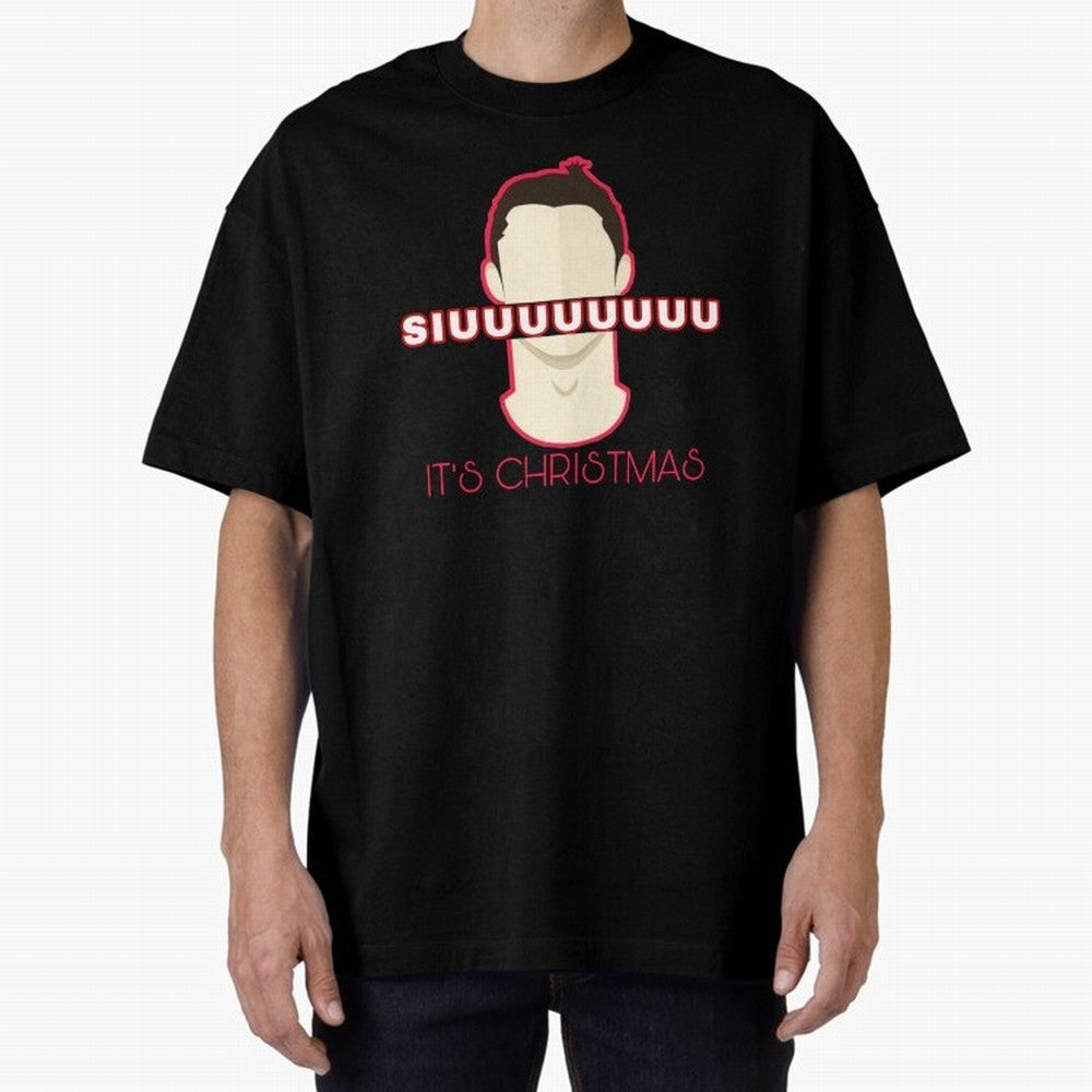 Siuuu it¡¯s Christmas CR7 funnu Oversized T-Shirt Celebrate Every Goal in FIFA World Cup 2026 Group Stage Spirit, Driven by France, Cristiano Ronaldo, Haaland and CR7, Soccer Culture, Superstar Moments, National Team Dreams and Competitive Fire;