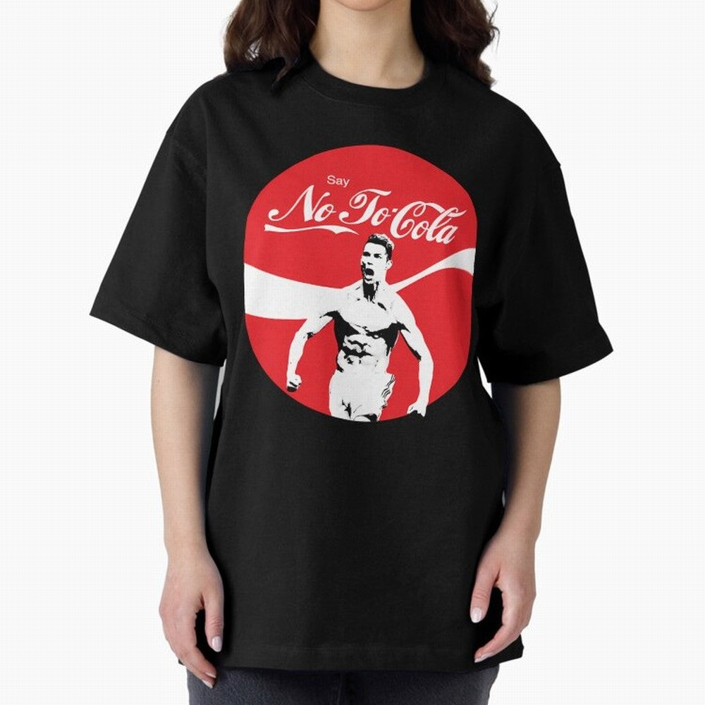 Cristiano Ronaldo - Say No To Cola Oversized T-Shirt Bring World Football Passion into Global Football Passion for FIFA World Cup 2026 USA Canada Mexico, Centered on Mbappe, France and Portugal, Football Passion, Legendary Performances, Festival