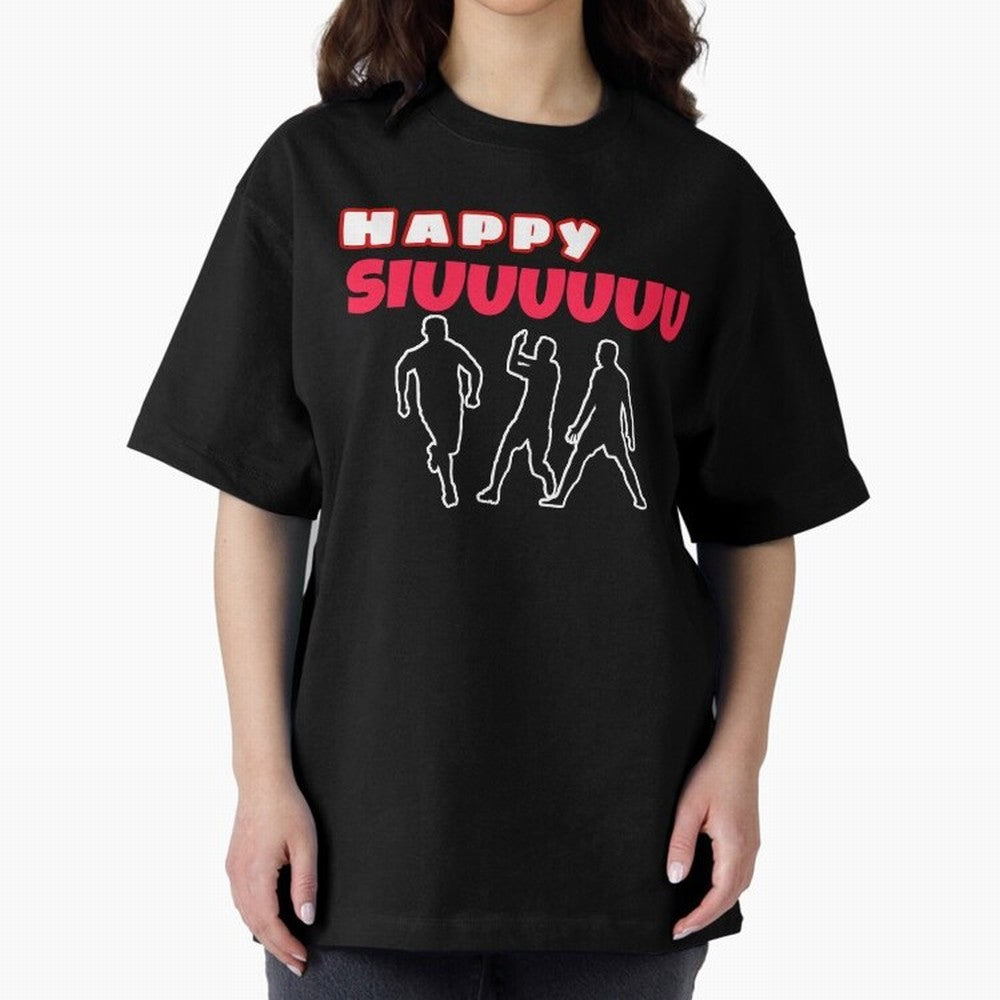 Happy siuuu CR7 goal Oversized T-Shirt Treasure FIFA World Cup 2026 USA Canada Mexico Celebrating CR7 and Messi, France Energy, Stadium Chants, National Pride, Trophy Dreams and Unforgettable Football Memories; Perfect for People Who Love