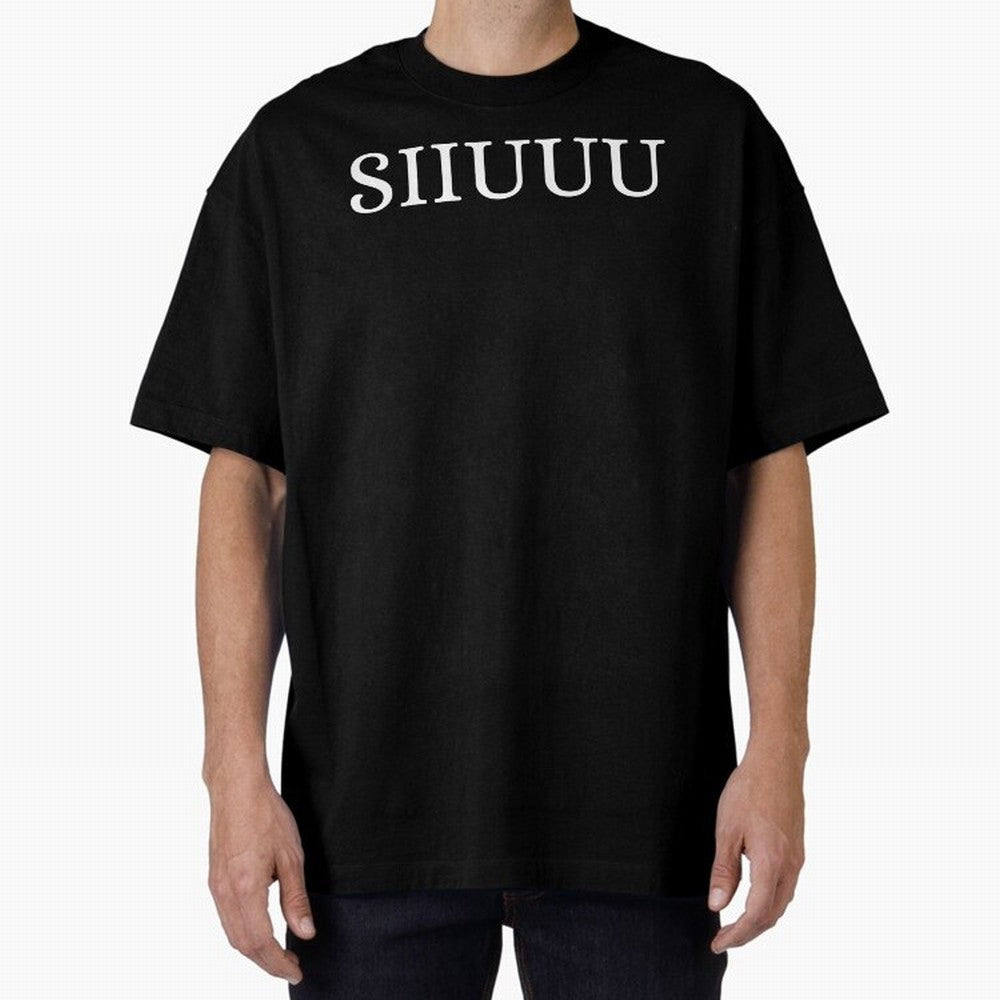 Cristiano Ronaldo SIIUUU Funny Oversized T-Shirt Support Your Favorite Stars during Match Day Hype around FIFA World Cup 2026, Mbappe and Neymar, Argentina, France and Brazil, Goal Celebration Energy, Supporter Heritage, Football Icons and