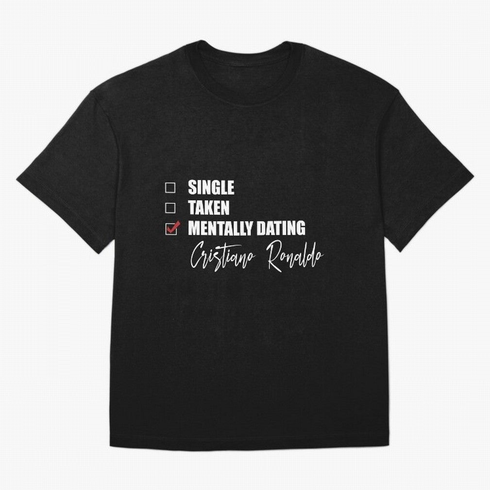 Mentally Dating Cristiano Ronaldo Oversized T-Shirt Bring Trophy Dreams to FIFA World Cup 2026 USA Canada Mexico Centered on Mbappe, Brazil, Portugal and Argentina Energy, Stadium Chants, National Pride, Trophy Dreams and Unforgettable Football