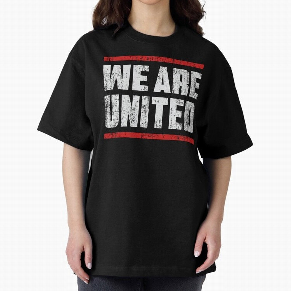 We Are United Oversized T-Shirt Feel the Heartbeat of FIFA World Cup 2026 USA Canada Mexico Celebrating Messi, Neymar and Mbappe, Portugal Energy, Fan Favorite Moments, National Team Passion, Big Match Drama and Soccer History; Built for Supporters