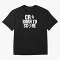 Cr7 Born To Score Oversized T-Shirt Feel the Heartbeat of FIFA World Cup 2026 for Fans of Neymar and Argentina, Bringing Worldwide Fan Energy, Dramatic Goals, Stadium Lights and Championship Celebrations; Ideal for Football Dads, Football Moms,