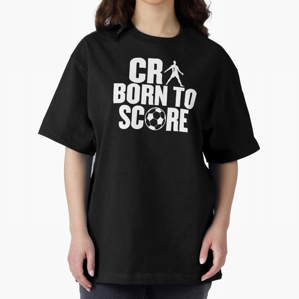 Cr7 Born To Score Oversized T-Shirt Feel the Heartbeat of FIFA World Cup 2026 for Fans of Neymar and Argentina, Bringing Worldwide Fan Energy, Dramatic Goals, Stadium Lights and Championship Celebrations; Ideal for Football Dads, Football Moms,