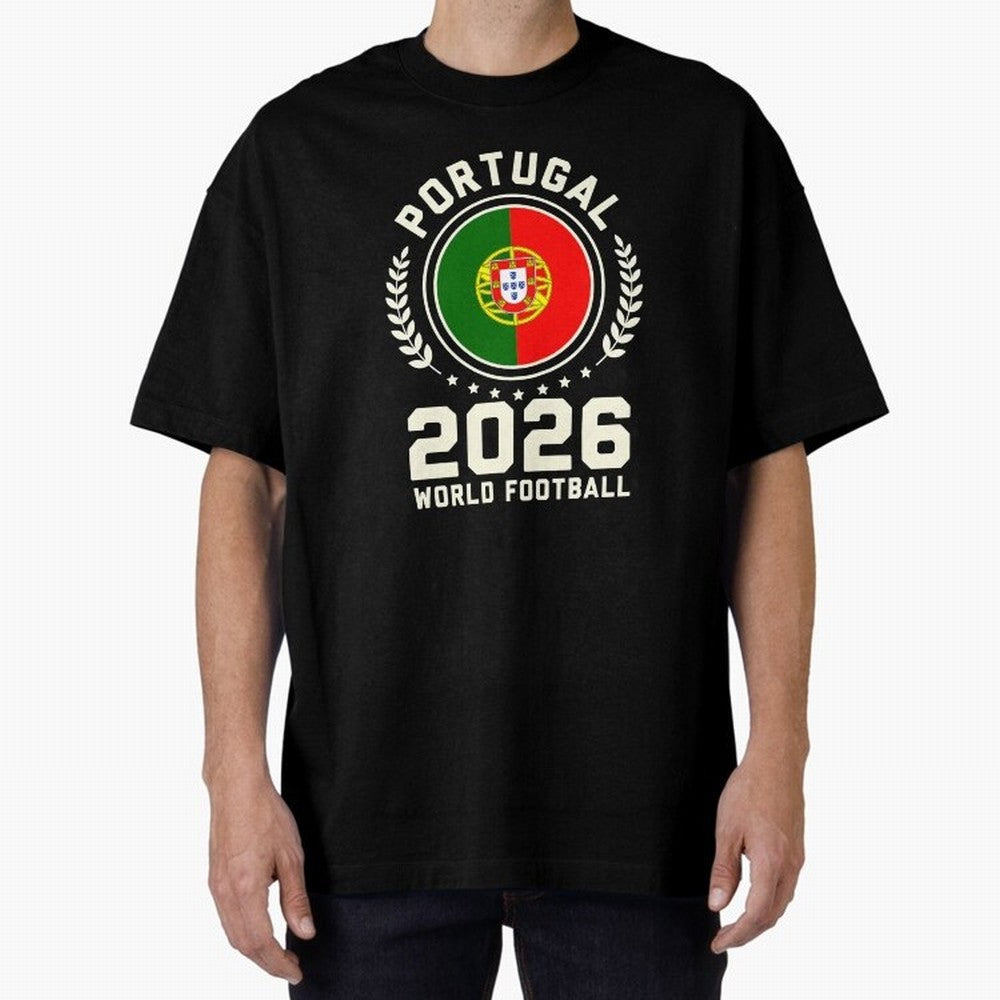 Portugal 2026 World Football Oversized T-Shirt Keep the Legacy of FIFA World Cup 2026 USA Canada Mexico Built around CR7 and Messi, Brazil, Portugal and Argentina Energy, Vintage Soccer Flavor, Modern Football Stars, National Flags and Final Night