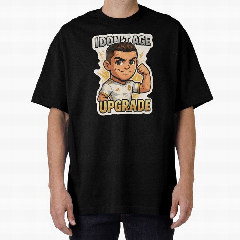 I Dont Age Upgrade Oversized T-Shirt Show Passion for the Stars of Global Football Passion for FIFA World Cup 2026, Capturing Messi, Argentina and Brazil, Game Day Rituals, Football Legends, Country Pride and the Road to the Final; Made for
