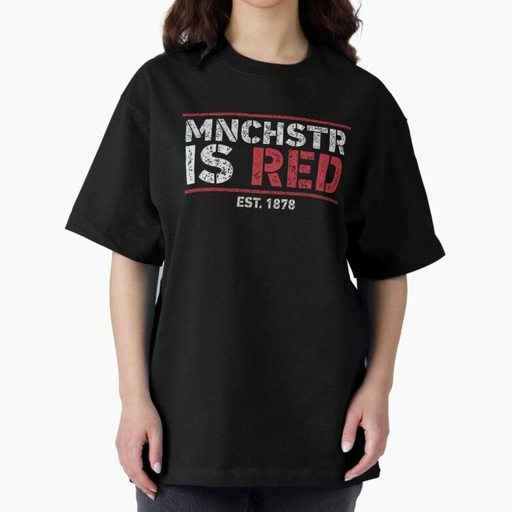 Manchester Is Red Oversized T-Shirt Upgrade Match Day Hype around FIFA World Cup 2026 Group Stage, CR7, Portugal, Classic Soccer Heritage, Championship Pressure, Fan Loyalty and International Pride; Perfect for Supporters Who Want Bold Football