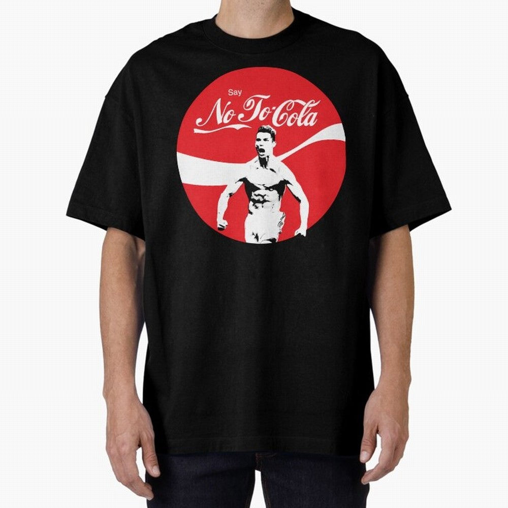 Cristiano Ronaldo Say No To Cola Oversized T-Shirt Stand Out with Spirit from FIFA World Cup 2026 Group Stage Highlighting Messi and Cristiano Ronaldo, Portugal Energy, Supporter Pride, Iconic Celebrations, Legendary Names and Global Match Day