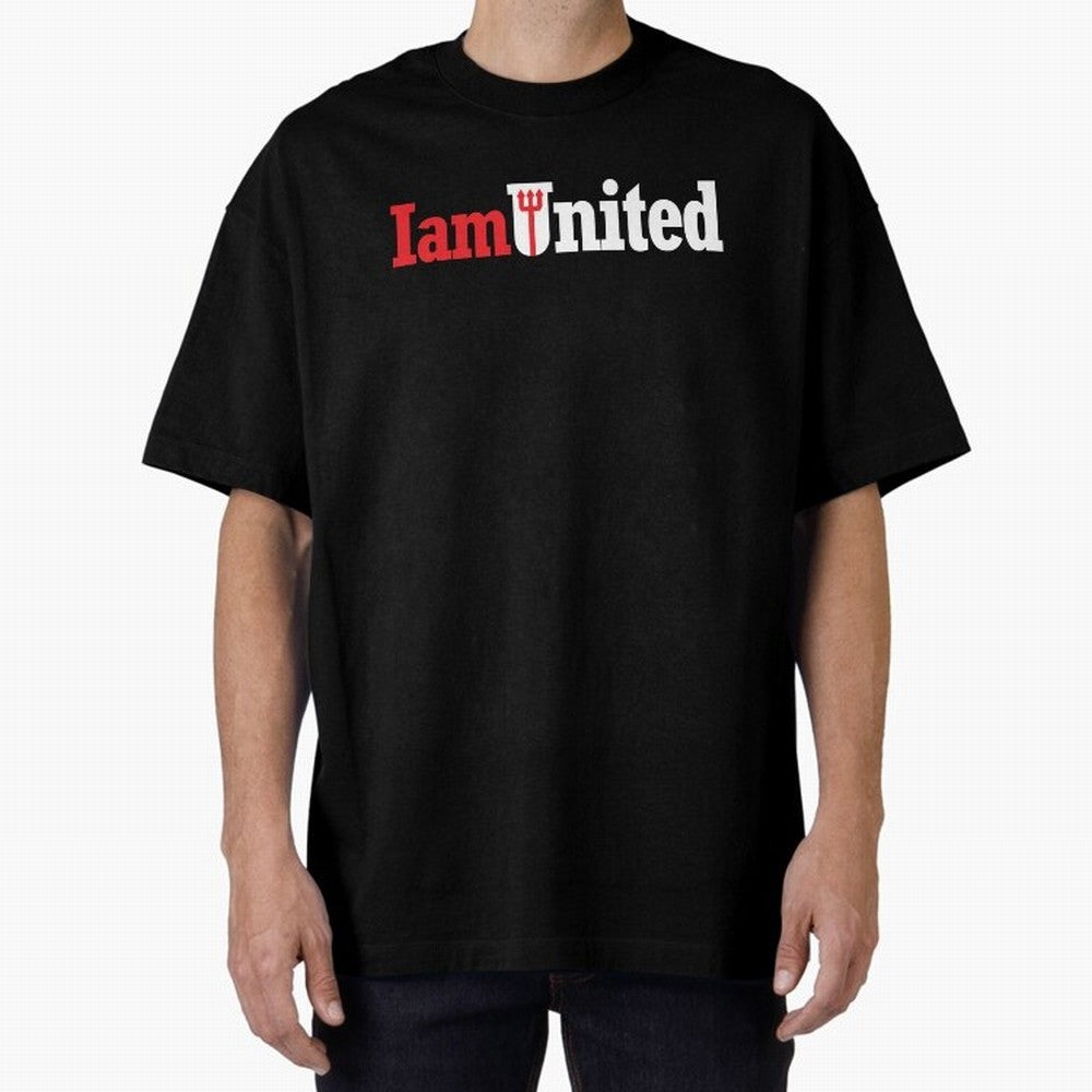 Manchester United I am United Oversized T-Shirt Step into FIFA World Cup 2026 Made for Neymar, Haaland and Cristiano Ronaldo, Portugal Energy, Stadium Memories, Football Loyalty, International Chants and Championship Tradition; Built for Supporters
