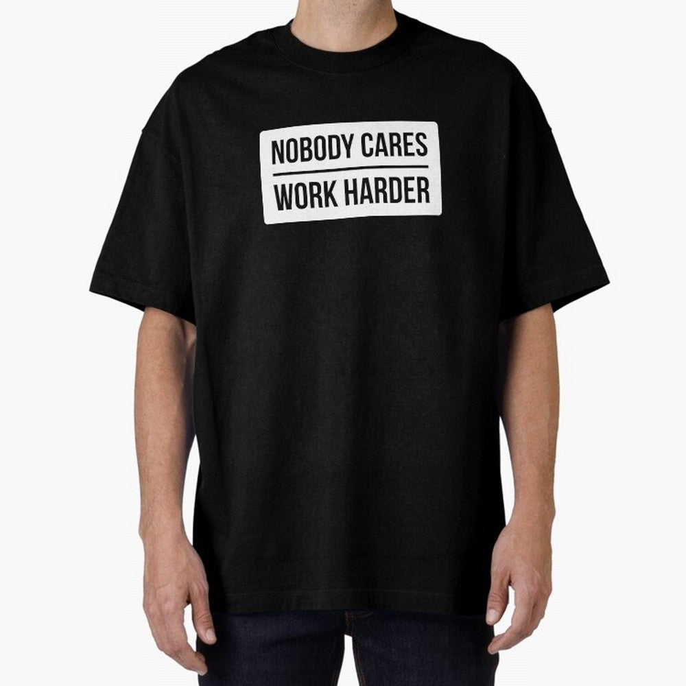 Nobody Cares Work Harder (White Rectangle Design) Oversized T-Shirt Bring International Match Energy to FIFA World Cup 2026 Filled with Cristiano Ronaldo, Haaland and CR7, Argentina Energy, Championship Spirit, Famous Goals, Roaring Crowds and