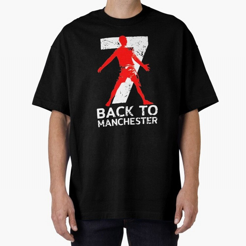 Men Back to manchester Welcome to manchester Oversized T-Shirt Relive Legendary Nights from FIFA World Cup 2026 USA Canada Mexico Built around Mbappe and Neymar, France Energy, Game Day Rituals, Football Legends, Country Pride and the Road to the