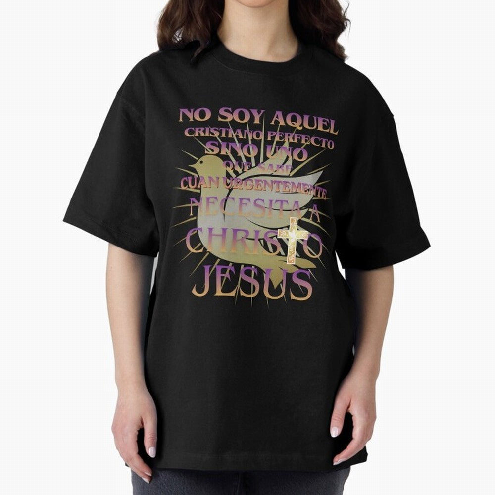 No soy aquel cristiano perfecto - Spanish Faith Quote Oversized T-Shirt Back Your Heroes with FIFA World Cup 2026 Group Stage for Fans of Cristiano Ronaldo and Germany, Bringing Sports Nostalgia, International Competition, Famous Players and