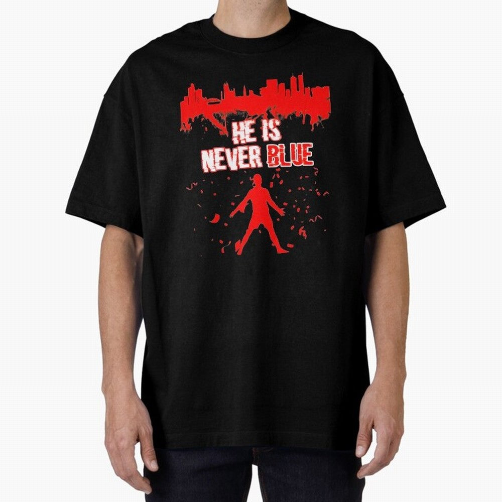 Cr7-Ronaldo-He Is Never Blue Manchester-Red Oversized T-Shirt Make Memories around FIFA World Cup 2026 for Fans of Haaland and Argentina, Bringing Football Passion, Legendary Performances, Festival Vibes and Supporter Community; Perfect for People