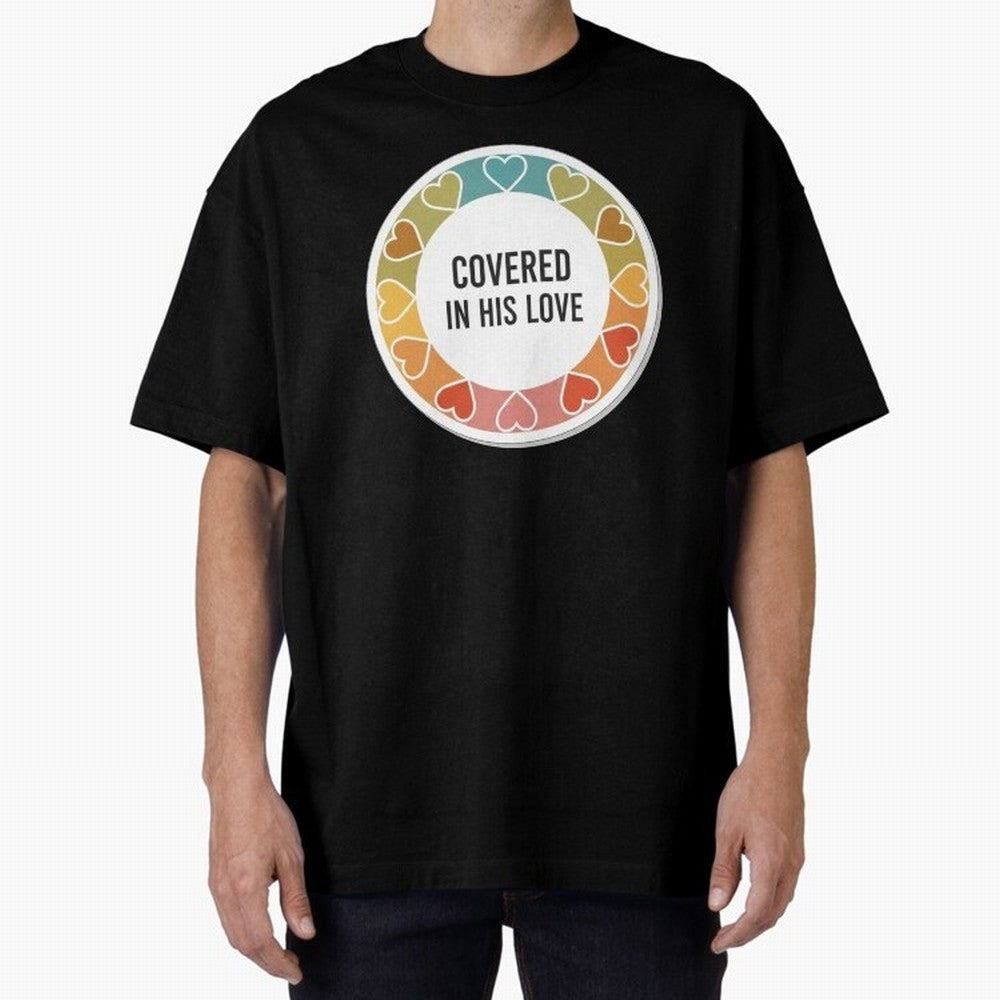 Covered in His Love Christian Encouragement Sticker Oversized T-Shirt Celebrate Every Goal in FIFA World Cup 2026 Built around CR7, Germany Energy, Tournament Hype, Historic Matchups, Family Viewing Parties and Global Sports Pride; Built for