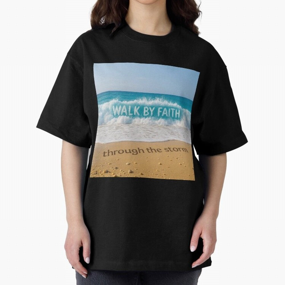 WALK BY FAITH - Through the Storm - Ocean Wave Art Oversized T-Shirt Honor Champions and Dreams in Match Day Hype around FIFA World Cup 2026 USA Canada Mexico, Messi, Spain, Football Festival Excitement, Trophy Ambitions, Country Rivalries and Star