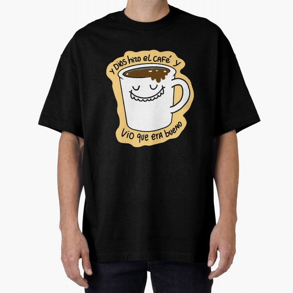 Y Dios Hizo El Caf Y Vio Que Era Bueno Oversized T-Shirt Show Support during the FIFA World Cup 2026 Group Stage Journey through Neymar Highlights, France Pride, Vintage Soccer Flavor, Modern Football Stars, National Flags and Final Night Emotion;