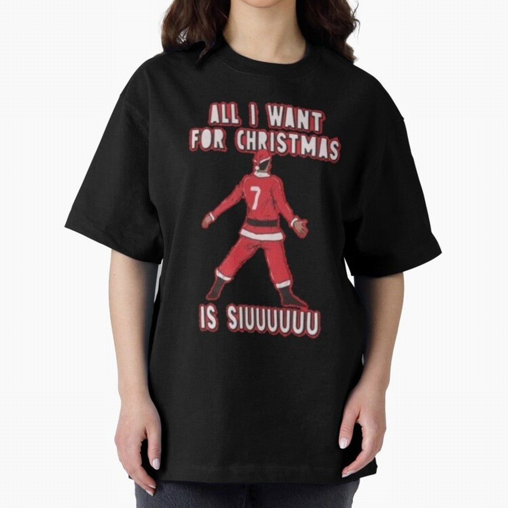 All I Want For Christmas Is Siuuu (3) Oversized T-Shirt Represent the Passion of FIFA World Cup 2026 Group Stage for Fans of Messi, CR7 and Mbappe and England, France and Netherlands, Bringing Champion Mindset, Group Stage Buzz, Knockout Tension