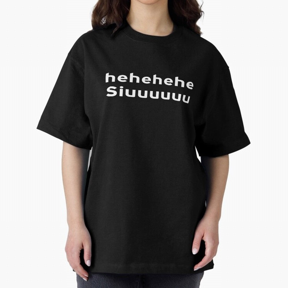 Hehehehe Siuuu Oversized T-Shirt Feel the Trophy Chase of Global Football Passion for FIFA World Cup 2026 USA Canada Mexico, Connected to Haaland, England, Fan Favorite Moments, National Team Passion, Big Match Drama and Soccer History; Perfect for