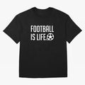 Football Is Life (Black BG) Oversized T-Shirt Bring World Football Passion into the FIFA World Cup 2026 Group Stage Journey through Mbappe Highlights, Portugal, Spain and Germany Pride, Game Day Rituals, Football Legends, Country Pride and the Road