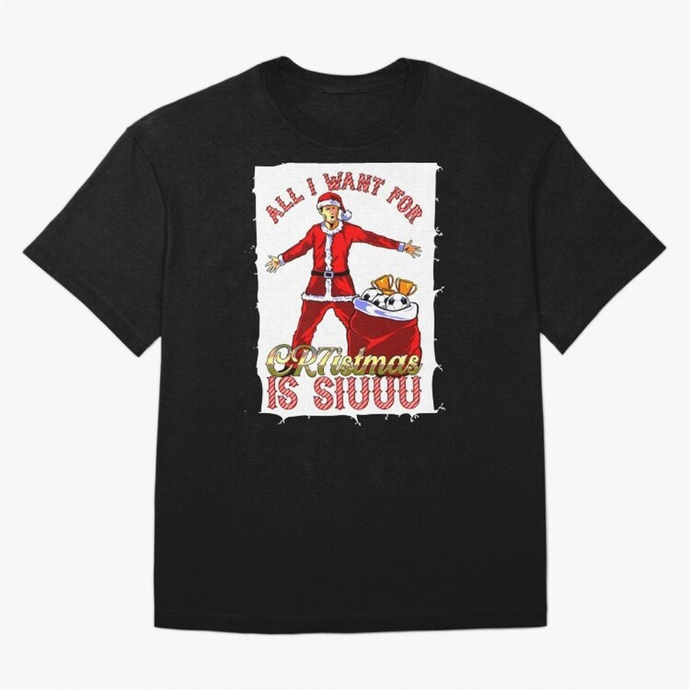 all i want for christmas is siu Oversized T-Shirt Share FIFA World Cup 2026 Group Stage with CR7 and Messi, Portugal, Spain and Germany Energy, Soccer Culture, Superstar Moments, National Team Dreams and Competitive Fire; Made for Die Hard