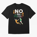 No Era Penal Oversized T-Shirt Support FIFA World Cup 2026 Spirit, Made for France and Portugal, CR7 and Messi, Fan Favorite Moments, National Team Passion, Big Match Drama and Soccer History; Made for Die Hard Supporters, Soccer Lovers, Game Day