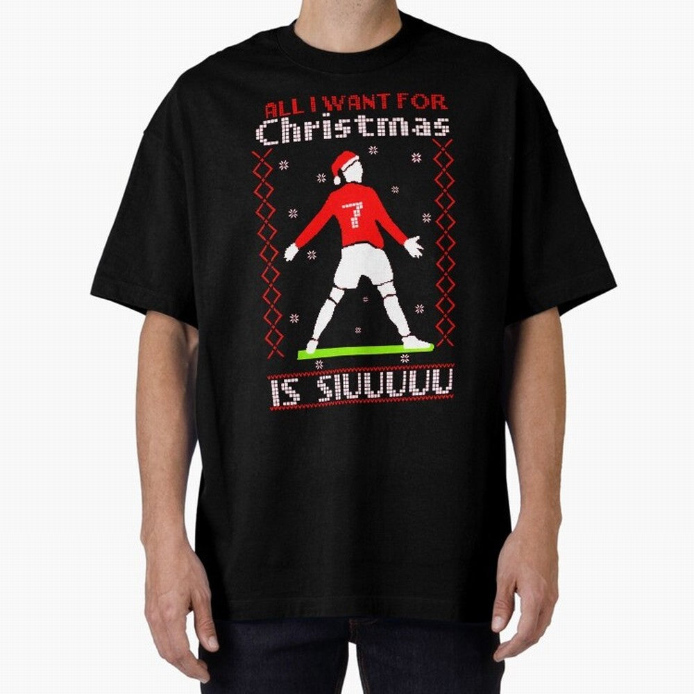 All I Want for Christmas Is Siu Ronaldo Oversized T-Shirt Celebrate the Biggest Stage of Global Football Passion for FIFA World Cup 2026 USA Canada Mexico, Driven by Neymar, Haaland and Cristiano Ronaldo, Brazil, Portugal and Argentina, Worldwide