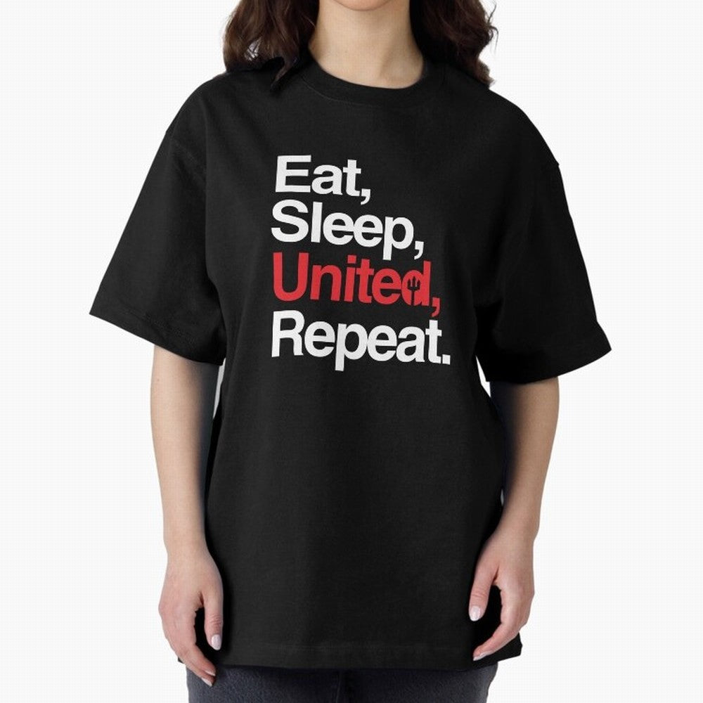 Eat, Sleep, United, Repeat - Funny Manchester United Quote Oversized T-Shirt Cheer through Every Moment of FIFA World Cup 2026 Spirit, with England, Messi and Cristiano Ronaldo, Champion Mindset, Group Stage Buzz, Knockout Tension and Passionate