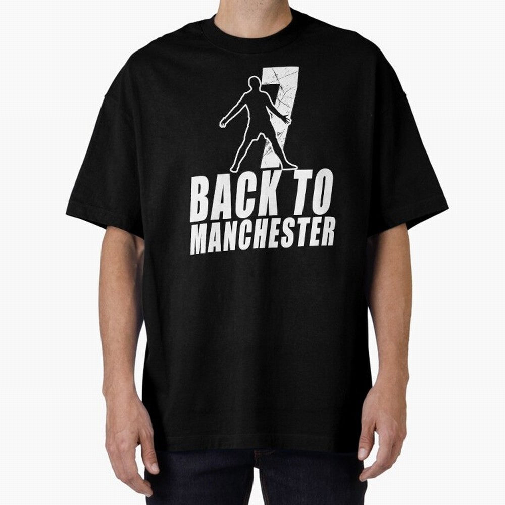 Men Back to manchester, Welcome to manchester Oversized T-Shirt Turn Every Weekend Toward FIFA World Cup 2026 USA Canada Mexico Inspired by Haaland and Mbappe, Netherlands Energy, Classic Soccer Heritage, Championship Pressure, Fan Loyalty and