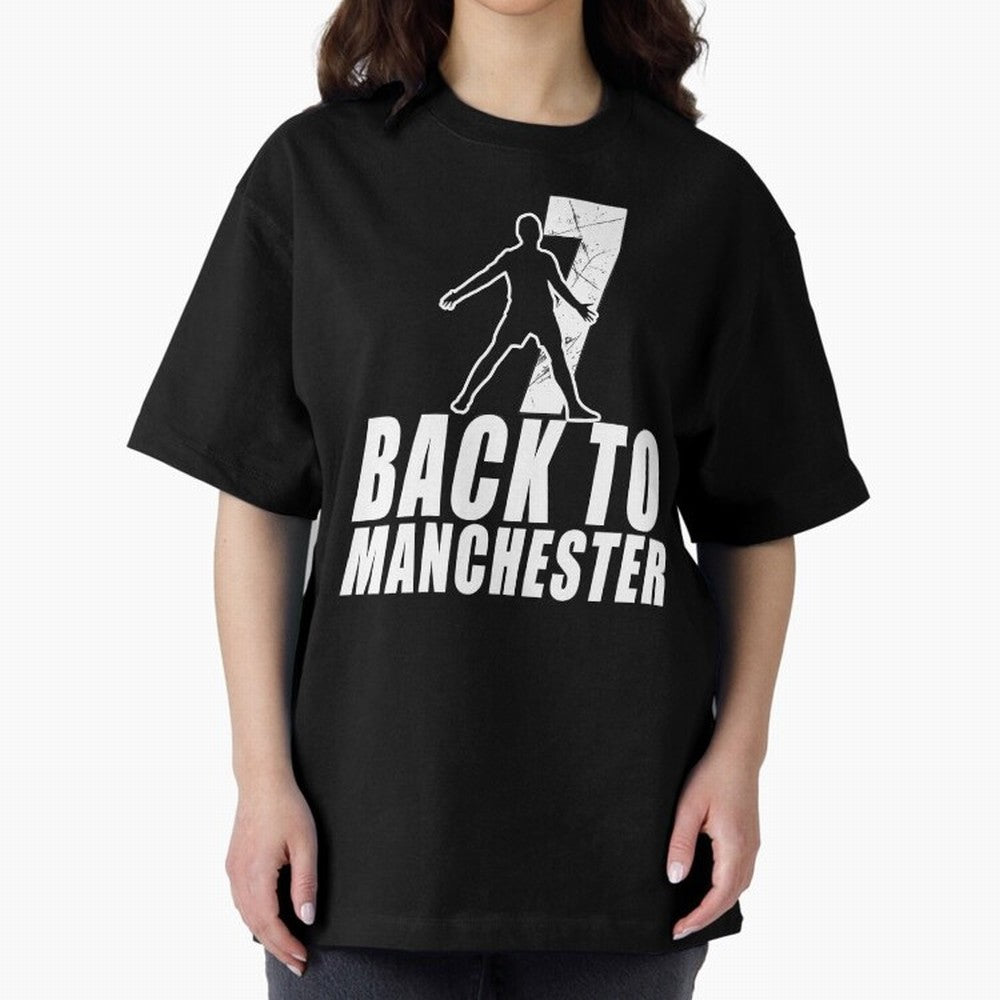 Men Back to manchester, Welcome to manchester Oversized T-Shirt Turn Every Weekend Toward FIFA World Cup 2026 USA Canada Mexico Inspired by Haaland and Mbappe, Netherlands Energy, Classic Soccer Heritage, Championship Pressure, Fan Loyalty and
