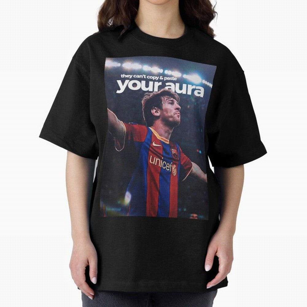 Lionel Messi - They can't copy & paste your aura Oversized T-Shirt Make Your Look Match Match Day Hype around FIFA World Cup 2026 USA Canada Mexico, Neymar, England, Football Festival Excitement, Trophy Ambitions, Country Rivalries and Star Player