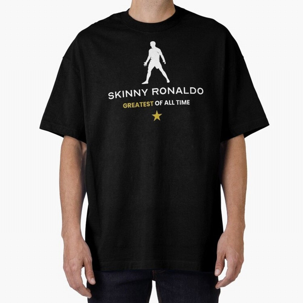Skinny Ronaldo The Greatest Of All Time White Oversized T-Shirt Celebrate Global Passion for Global Football Passion for FIFA World Cup 2026 Group Stage, Built around Neymar, Haaland and Cristiano Ronaldo, France, Match Day Excitement, Supporter