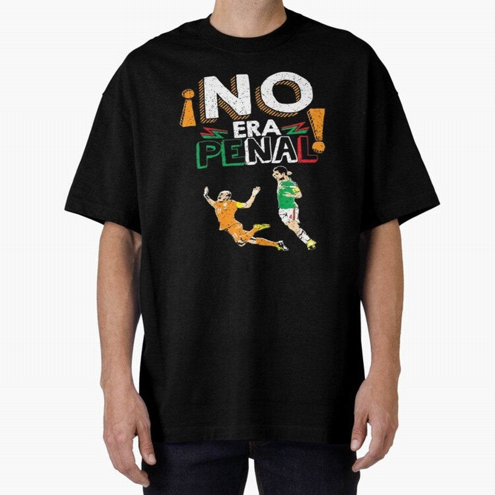 No Era Penal Oversized T-Shirt Relive the Noise and Pride of FIFA World Cup 2026 Spirit, Made for England, France and Netherlands, Neymar, Football Passion, Legendary Performances, Festival Vibes and Supporter Community; Perfect for Fans,