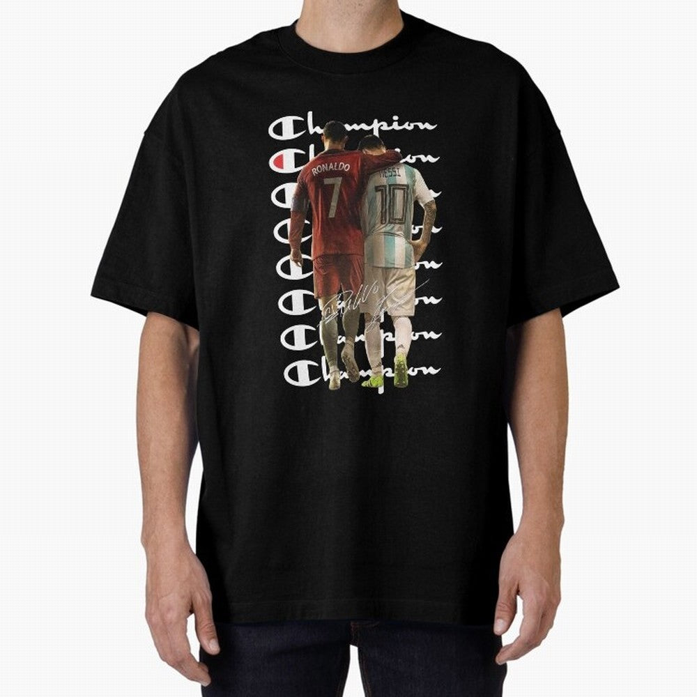 Ronaldos And Messis C-C-H-A-M-P-I-O-N-N Oversized T-Shirt Represent Fans Who Live for the FIFA World Cup 2026 Group Stage Journey through Messi, Neymar and Mbappe Highlights, France Pride, Soccer Culture, Superstar Moments, National Team Dreams and