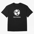 This Is Football Oversized T-Shirt Show Your Tournament Heart for FIFA World Cup 2026 USA Canada Mexico Highlighting Neymar, Brazil, Portugal and Argentina Energy, Stadium Memories, Football Loyalty, International Chants and Championship Tradition;