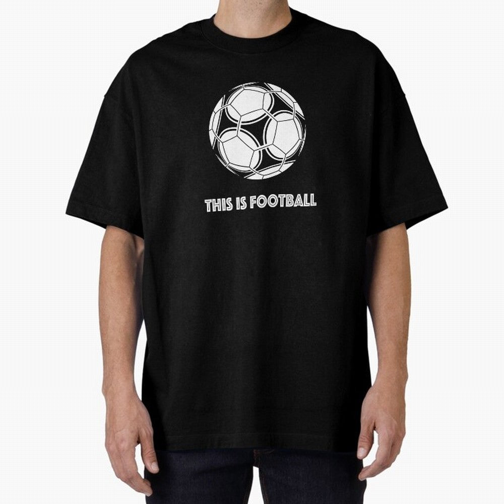 This Is Football Oversized T-Shirt Show Your Tournament Heart for FIFA World Cup 2026 USA Canada Mexico Highlighting Neymar, Brazil, Portugal and Argentina Energy, Stadium Memories, Football Loyalty, International Chants and Championship Tradition;