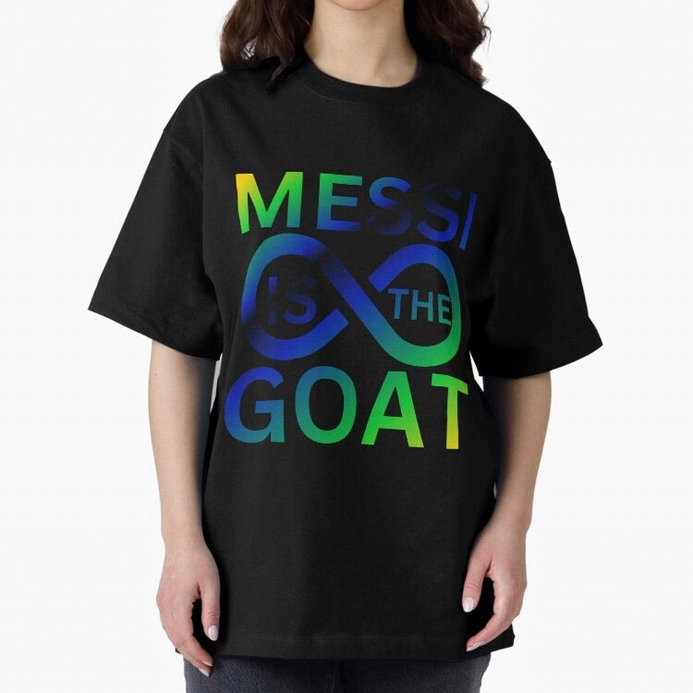 Messi is the GOAT Oversized T-Shirt Make Every Match About FIFA World Cup 2026 USA Canada Mexico Spirit, Featuring Spain and Netherlands, Cristiano Ronaldo, Championship Spirit, Famous Goals, Roaring Crowds and International Football Unity; Made