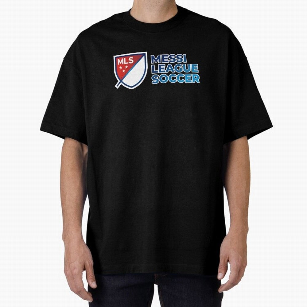 MLS Messi League Soccer Oversized T-Shirt Show Up for the Glory of FIFA World Cup 2026 USA Canada Mexico for Fans of Messi and Cristiano Ronaldo and Portugal, Bringing Football Passion, Legendary Performances, Festival Vibes and Supporter
