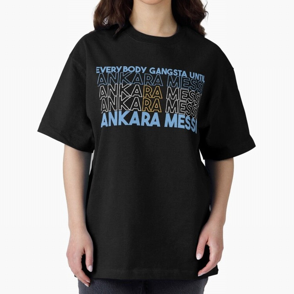 Everybody Gangsta - Lionel Messi - Ankara Messi Classic T-Shirt Support the Legends of FIFA World Cup 2026 Driven by Messi, Neymar and Mbappe, Spain Energy, Classic Soccer Heritage, Championship Pressure, Fan Loyalty and International Pride; Built