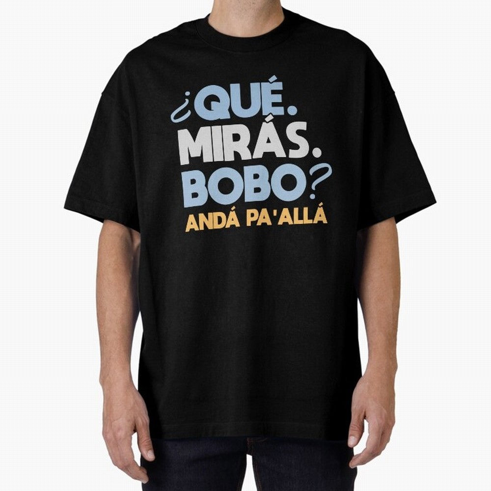 Que miras bobo anda pa alla Classic T-Shirt Relive the Noise and Pride of Global Football Passion for FIFA World Cup 2026, Driven by Mbappe and Neymar, Spain and Netherlands, Champion Mindset, Group Stage Buzz, Knockout Tension and Passionate Fan
