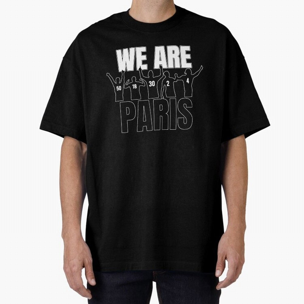 We are Paris Oversized T-Shirt Celebrate the Biggest Stage of FIFA World Cup 2026 USA Canada Mexico Made for Haaland, Argentina Energy, Goal Celebration Energy, Supporter Heritage, Football Icons and Worldwide Tournament Joy; Ideal for Football