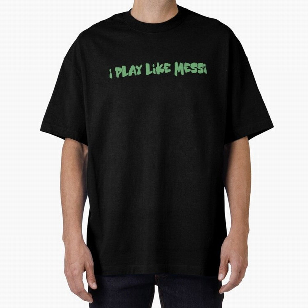 Funny Soccer Shirt & Mug ¨C I Play Like Messi When No One¡¯s Watching Classic T-Shirt Cheer through Every Moment of the FIFA World Cup 2026 Journey through Haaland and Mbappe Highlights, England and Germany Pride, Vintage Soccer Flavor, Modern