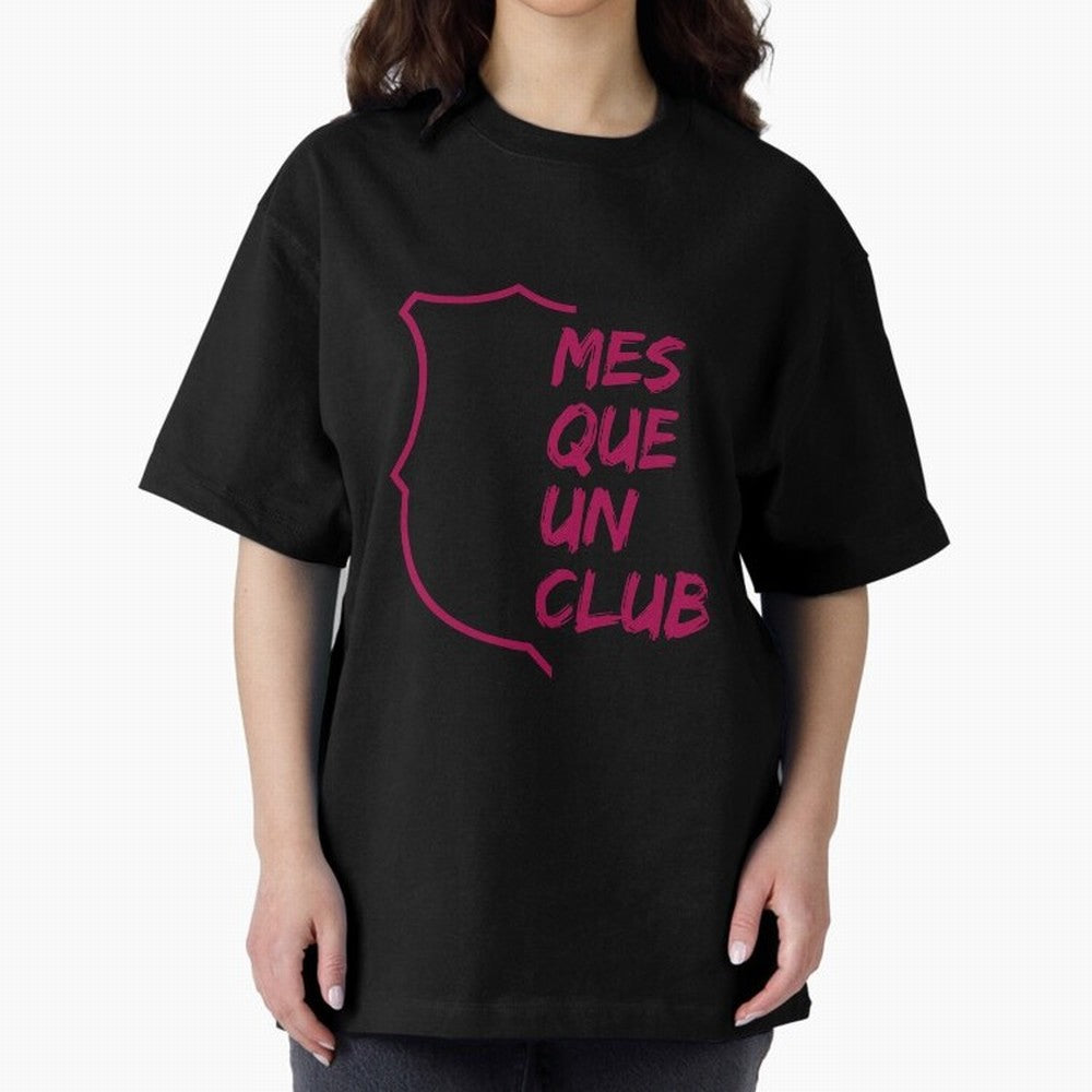 MES QUE UN CLUB Oversized T-Shirt Bring Match Day Fire to FIFA World Cup 2026 Spirit, Celebrating Argentina, Cristiano Ronaldo, Soccer Culture, Superstar Moments, National Team Dreams and Competitive Fire; Great for Supporters Who Love Legendary