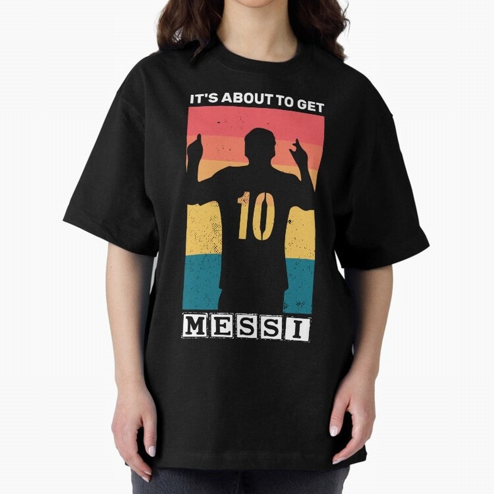 Its about to get messi T-Shirt Essential T-Shirt Show Your Stadium Side during Match Day Hype around FIFA World Cup 2026 USA Canada Mexico, CR7 and Messi, England, Supporter Pride, Iconic Celebrations, Legendary Names and Global Match Day Energy;