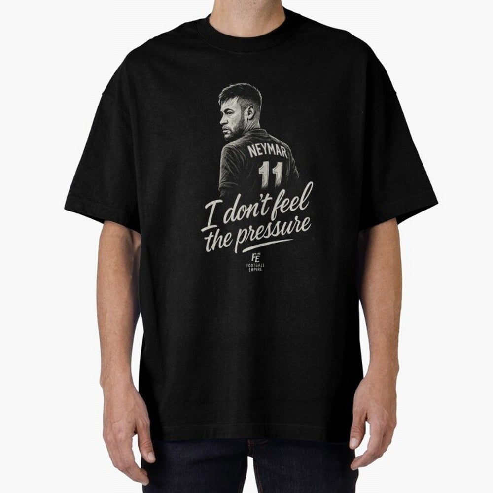 I Don¡¯t Feel The Pressure ¨C Neymar Inspired Street Football Art | Football Empire Classic T-Shirt Celebrate FIFA World Cup 2026 USA Canada Mexico Spirit, Connected to Portugal, Spain and Germany, Neymar, Tournament Hype, Historic Matchups, Family